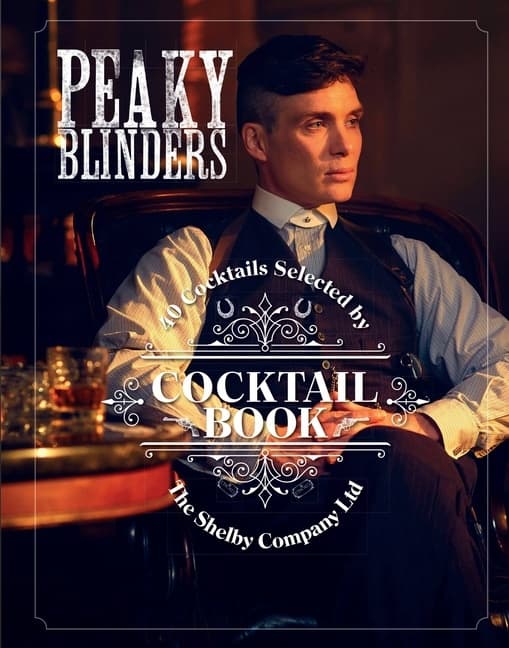 The Official Peaky Blinders Cocktail Book 9780711258716