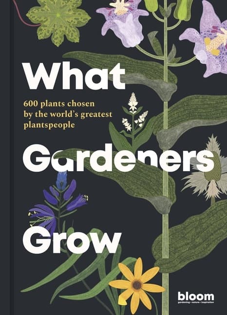 What Gardeners Grow 9780711272903