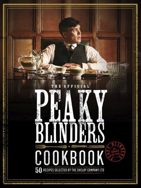 The Official Peaky Blinders Cookbook 9780711276307
