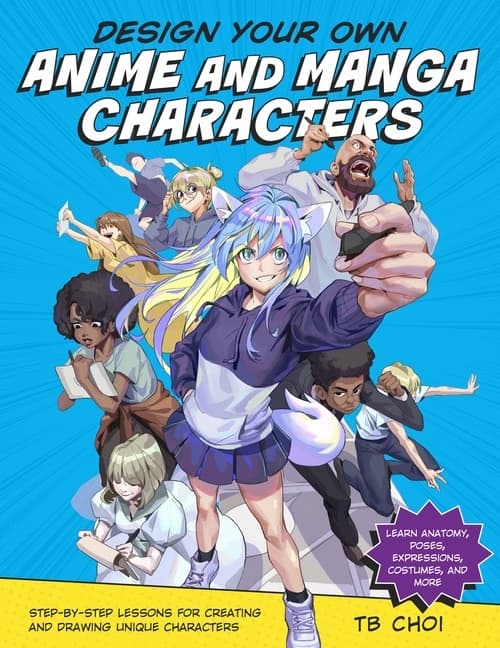 Design Your Own Anime and Manga Characters 9780760371374