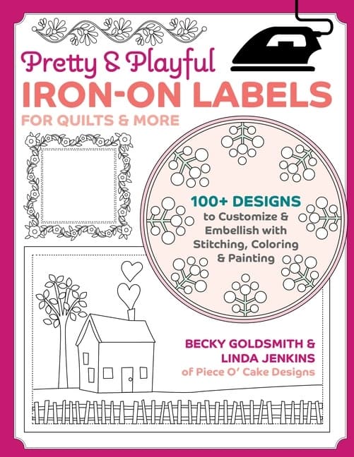 Pretty  Playful Iron-on Labels for Quilts  More 9781644034774