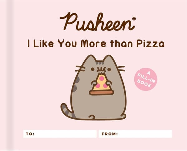 Pusheen: I Like You More Than Pizza 9780762496969