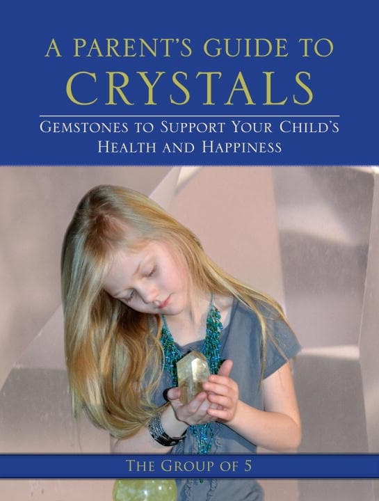 A Parent's Guide to Crystals 9781583944967