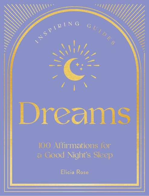 Dreams : 100 Affirmations for a Good Night's Sleep 9781631068676