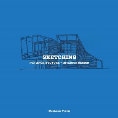Sketching for architecture and interior design 9781780675923