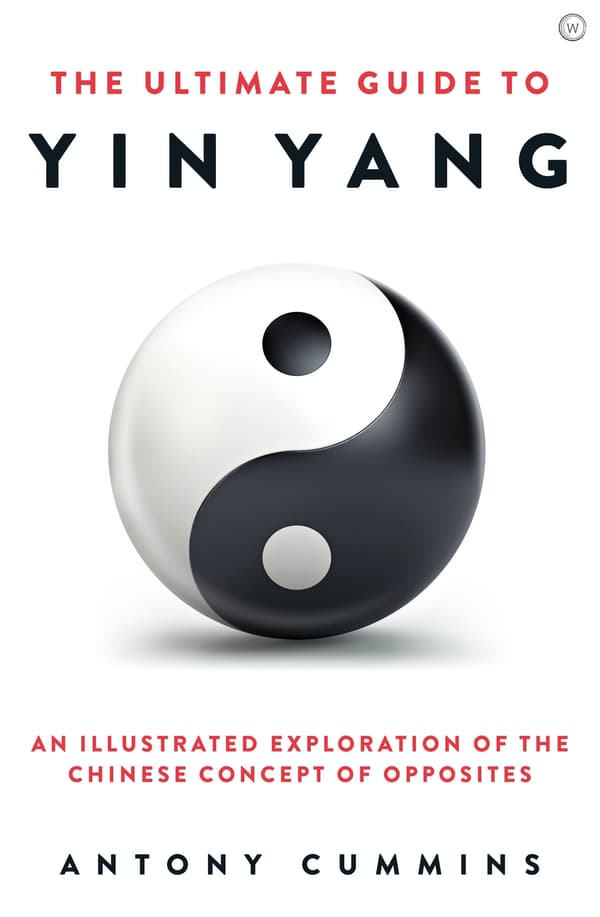 The Ultimate Guide to Yin Yang 9781786785152