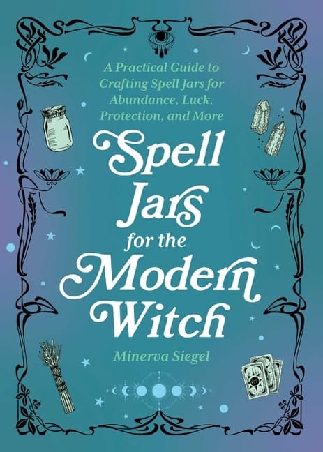 Spell Jars For The Modern Witch 9781646044955