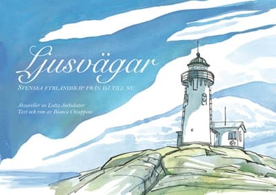 Ljusvägar-Svenska fyrlandskap från då till nu 9789197976015