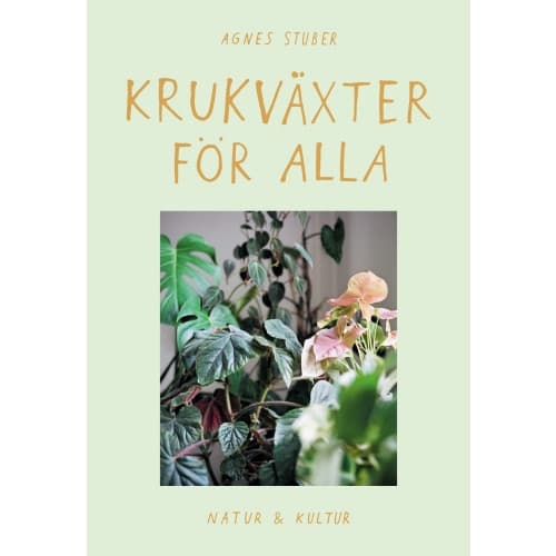 Krukväxter för alla (inbunden)