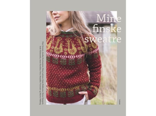 Mine finske sweatre | Pirjo Iivonen, Annika Konttaniemi, Niina Laitinen, Katja Makkonen, Merja Ojanperä, Soile Pyhänniska, Anna- Karoliina Tetri, Mar