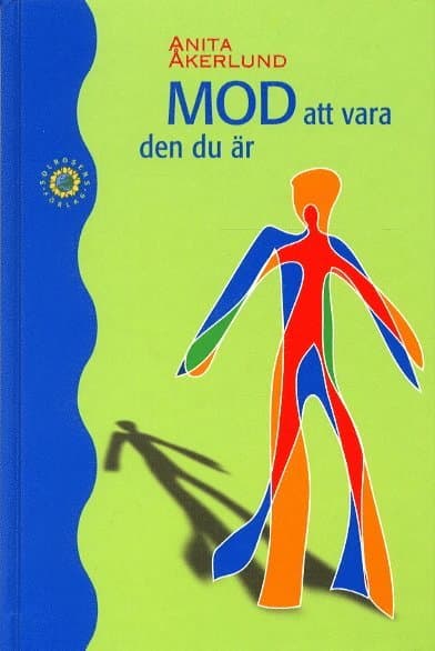 Mod att vara den du är