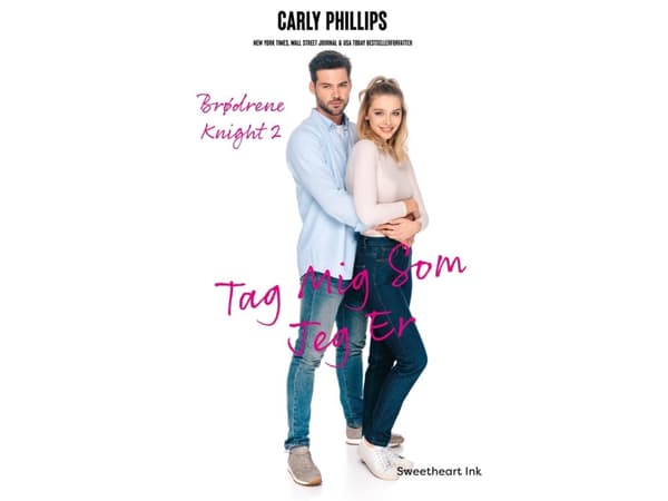 Tag Mig Som Jeg Er | Carly Phillips | Språk: Dansk