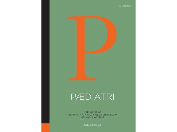 Pædiatri, 3. udgave | Ulrikka Nygaard, Nadja Hawwa Vissing og Kjeld Schmiegelow