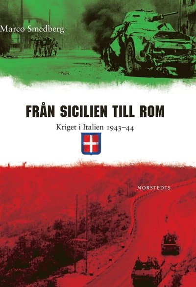 Från Sicilien till Rom : Kriget i Italien 1943-1944