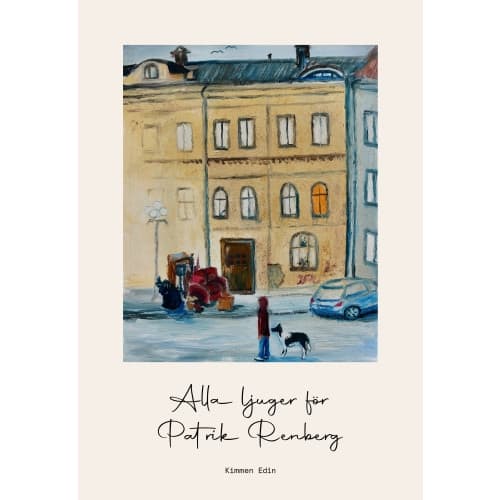Alla ljuger för Patrik Renberg (bok, storpocket)
