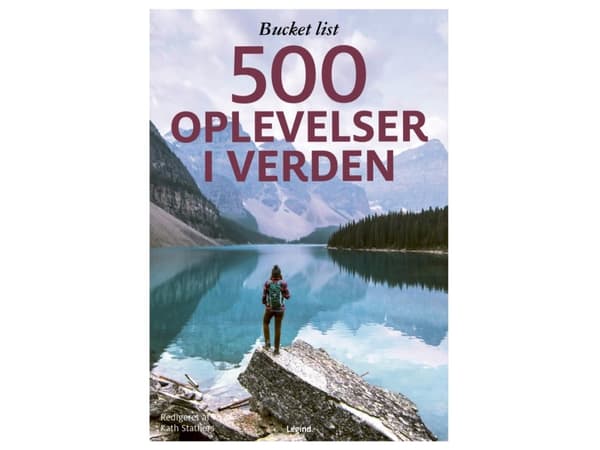 Bucket list – 500 oplevelser i verden |