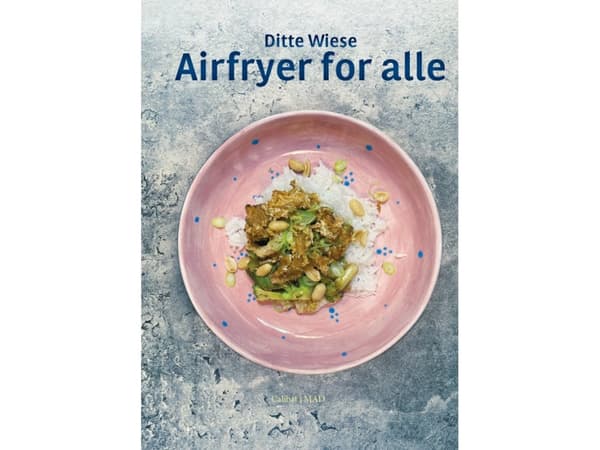 Airfryer for alle | Ditte Wiese