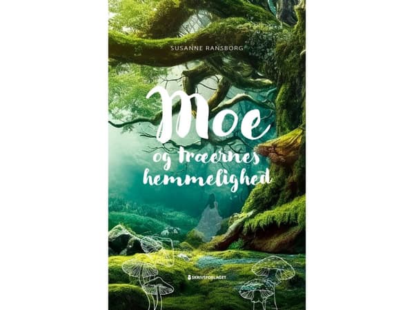 Moe og træernes hemmelighed | Susanne Ransborg