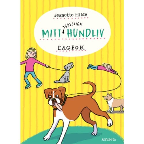 Mitt trassliga hundliv (inbunden)