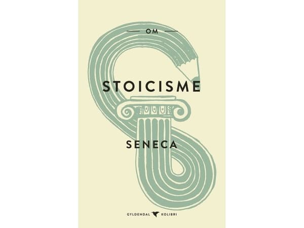 Om stoicism | Lucius Annaeus Seneca | Språk: Danska