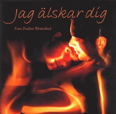 Jag älskar dig