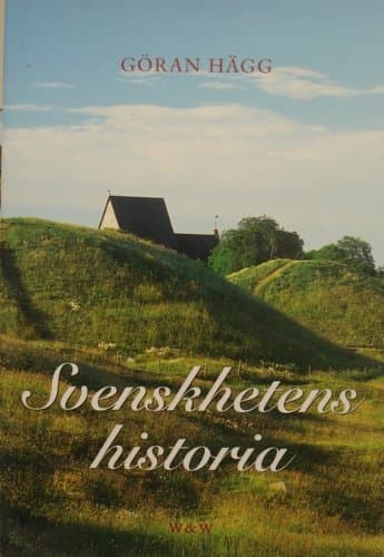 Svenskhetens historia (Mån. bok)