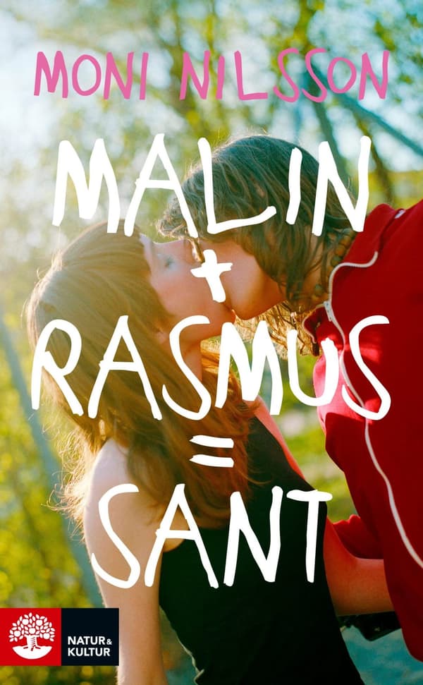 Malin + Rasmus = sant : en fristående fortsättning på Klassresan: 2