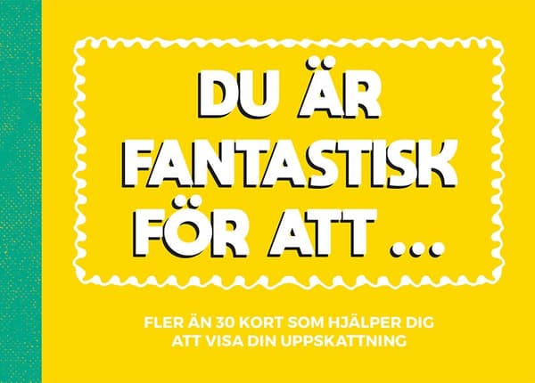 Du är fantastisk för att ... 9789180370035