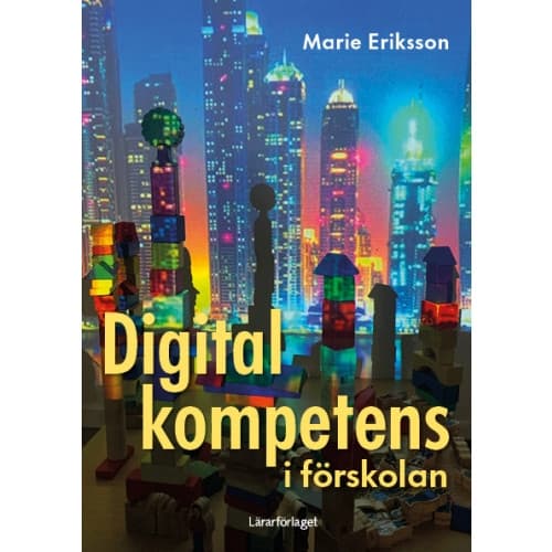 Digital kompetens i förskolan (häftad)