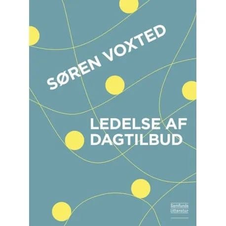 Ledelse af dagtilbud | Søren Voxted