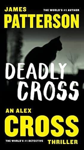 Deadly Cross: 26 (Alex Cross Novels), Patterson, James Paperback Book Pre-Owned English