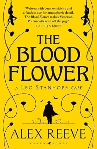 The Blood Flower (A Leo Stanhope Case), Reeve, Alex Paperback Book Pre-Owned English