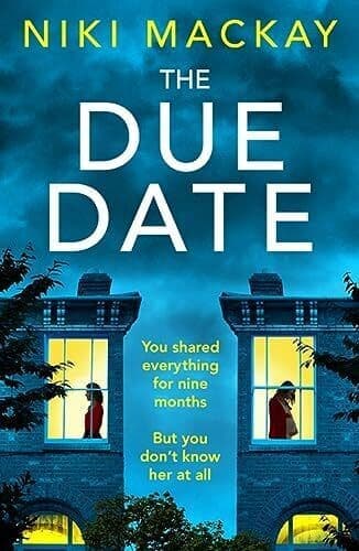 The Due Date: An absolutely gripping t…, Mackay, Niki Paperback Book Pre-Owned English