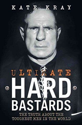 Ultimate Hard Bastards: The Truth About the Toughest Men in the… by Kray Kate Paperback Book Pre-Owned English