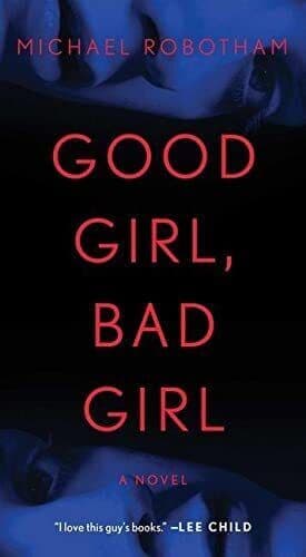 Good Girl, Bad Girl, Robotham, Michael Paperback Book Pre-Owned English