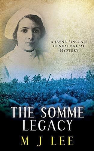 The Somme Legacy: A Jayne Sinclair Genealogical Mystery: Volume 2 by Lee, M J Paperback Book Pre-Owned English