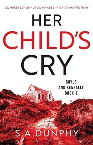 Her Child’s Cry: Completely unputdowna…, Dunphy, S.A. Paperback Book Pre-Owned English