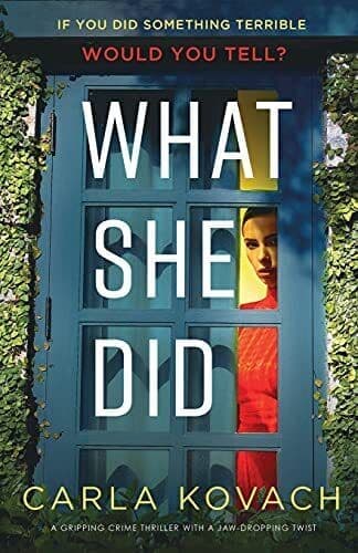 What She Did: A gripping crime thriller with a jaw-dropping … by Kovach, Carla Paperback Book Pre-Owned English