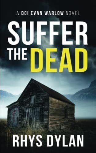 Suffer The Dead: A Black Beacons Murder…, Dylan, Rhys Paperback Book Pre-Owned English