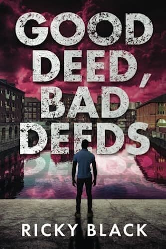 Good Deed, Bad Deeds: A Leeds Crime Fi…, Black, Ricky Paperback Book Pre-Owned English