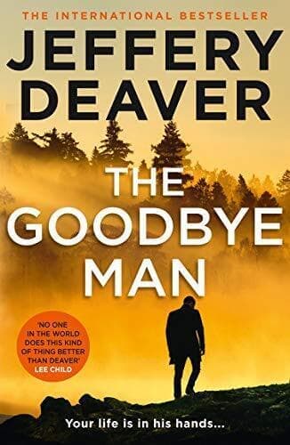 The Goodbye Man: The latest new action crime thriller from… by Deaver, Jeffery Paperback Book Pre-Owned English