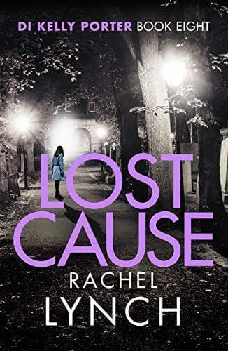 Lost Cause: An addictive and gripping crime thriller (Detecti… by Rachel Lynch Paperback Book Pre-Owned English
