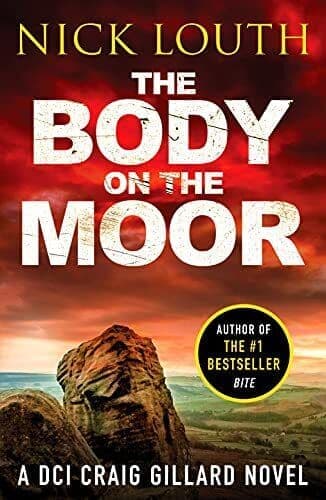The Body on the Moor: 8 (DCI Craig Gillard Crime Thrillers) by Nick Louth Paperback Book Pre-Owned English