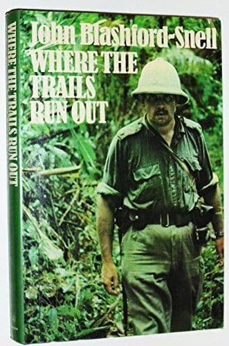 Where the Trails Run Out by John Blashford-Snell Paperback Book Pre-Owned English