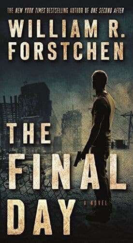 The Final Day: A John Matherson Novel: 3 by Forstchen, William R  Paperback Book Pre-Owned English