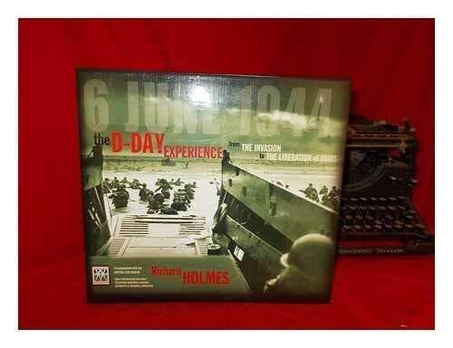 The D-Day experience : from the inv…, Holmes, Richard Paperback Book Pre-Owned English