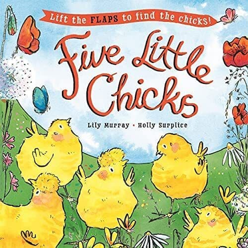 Five Little Chicks: Lift the flaps to …, Murray, Lily Paperback Book Pre-Owned English