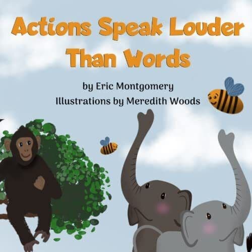Actions Speak Louder Than Words, Montgomery, Eric Paperback Book Pre-Owned English