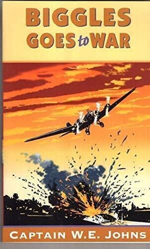 Biggles Goes to War by W E Johns (1996-07-04) by W E Johns Paperback Book Pre-Owned English