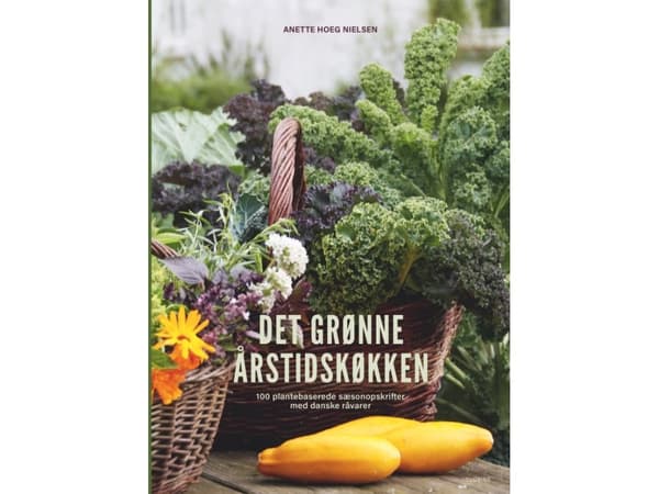 Det grønne årstidskøkken | Anette Hoeg Nielsen